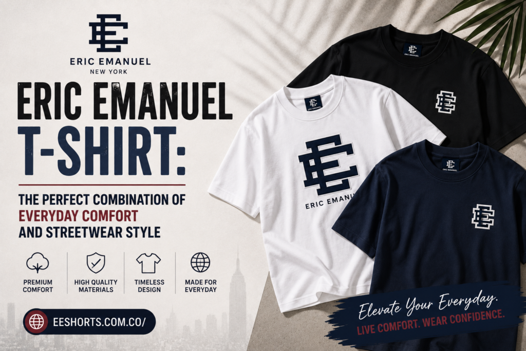 Eric Emanuel T-Shirt: The Perfect Combination of Everyday Comfort and Streetwear Style