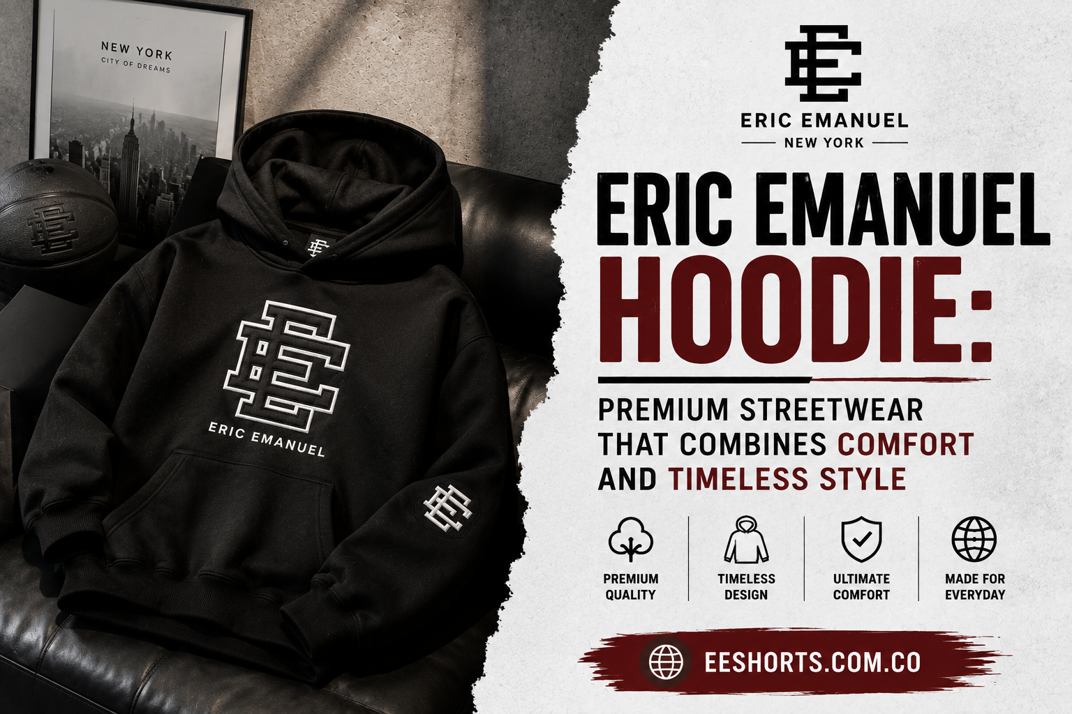 Eric Emanuel Hoodie: Premium Streetwear That Combines Comfort and Timeless Style