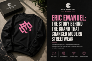 Eric Emanuel: The Story Behind the Brand That Changed Modern Streetwear